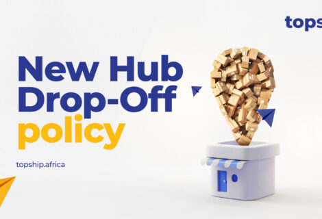 New Hub Drop-Off Policy — All to know about dropping packages at Topship hubs