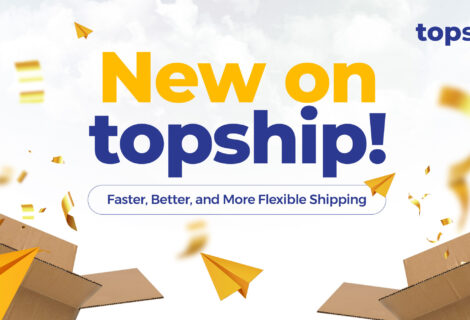 What’s New On Topship? — Faster, Better, and More Flexible Shipping  Options